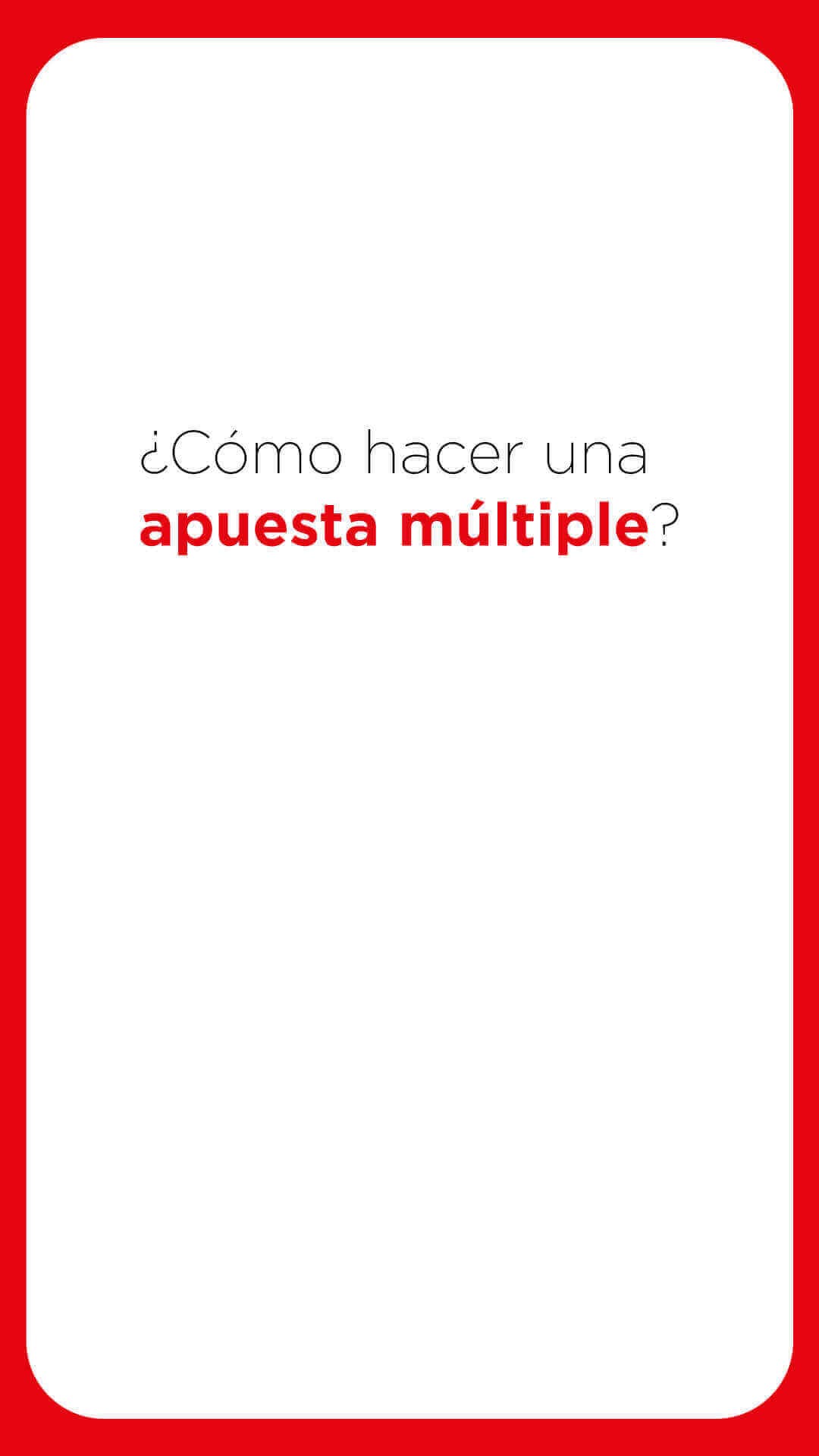 Imagen de ¿Cómo hacer una apuesta múltiple?