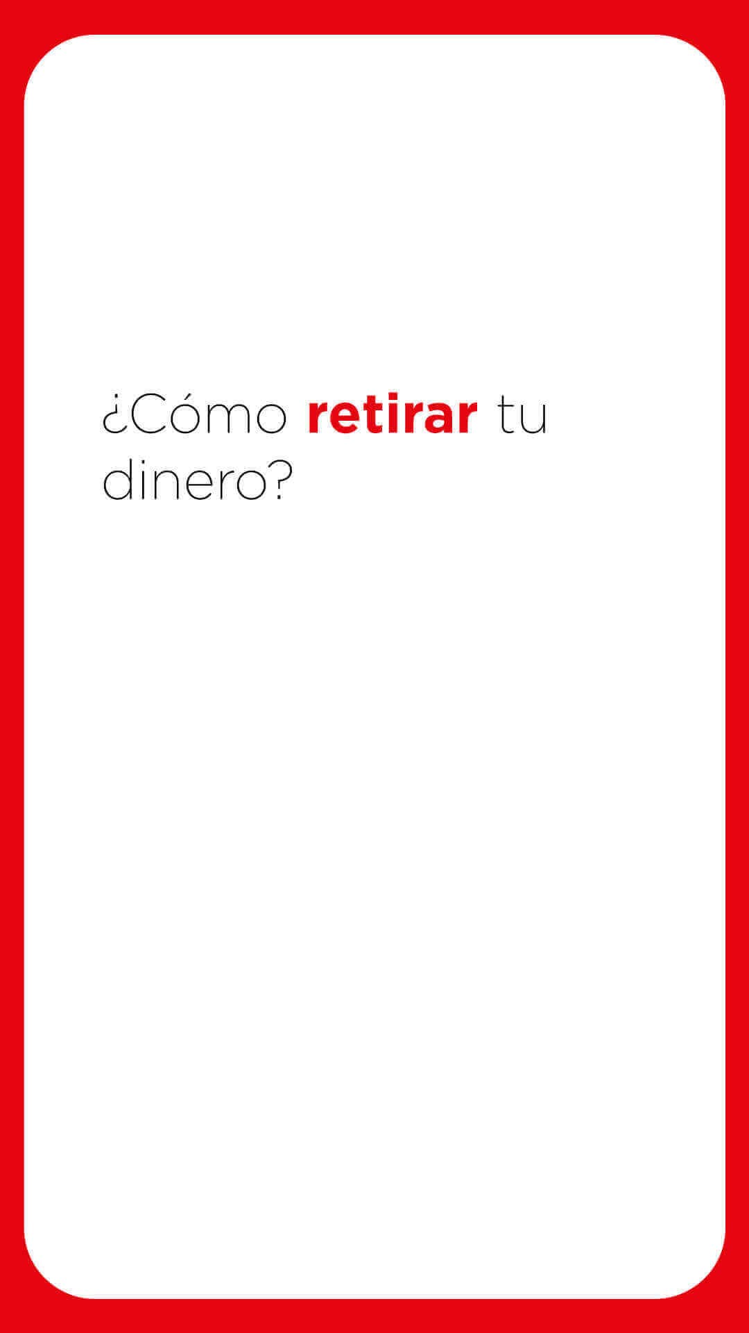 Imagen de ¿Cómo retirar dinero?